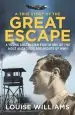 Audiobook A True Story of the Great Escape: Why a boy From Manly was Executed on Hitler'S Personal Order author Louise Williams