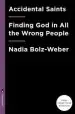 Audiobook Accidental Saints: Finding god in all the Wrong People author Nadia Bolz Weber