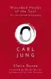 Audiobook Carl Jung: Wounded Healer of the Soul author Claire Dunne
