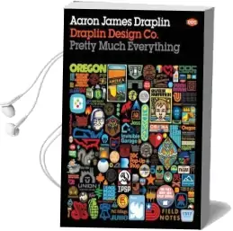 Draplin Design co.: Pretty Much Everything Audiobook download free by Aaron James Draplin
