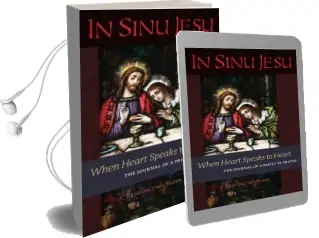 In Sinu Jesu: When Heart Speaks to Heart-The Journal of a Priest at Prayer Audiobook download free by A Benedictine Monk