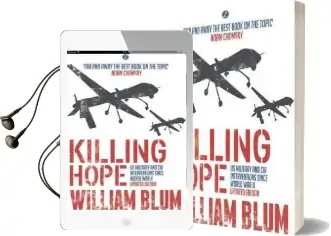 Killing Hope: Us Military and cia Interventions Since World war ii Audiobook download free by William Blum