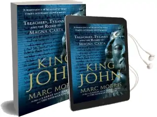 King John: Treachery, Tyranny and the Road to Magna Carta Audiobook download free by Marc Morris