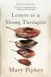 Audiobook Letters to a Young Therapist author Mary Pipher