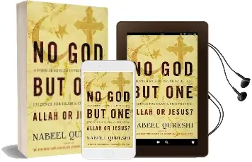 No god but One: Allah or Jesus?: A Former Muslim Investigates the Evidence for Islam and Christianity Audiobook download free by Nabeel Qureshi