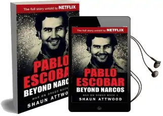 Pablo Escobar: Beyond Narcos Audiobook download free by Shaun Attwood