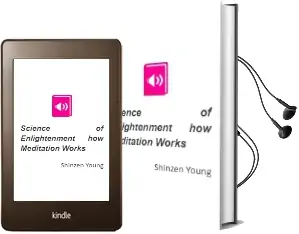 Science of Enlightenment: How Meditation Works Audiobook download free by Shinzen Young