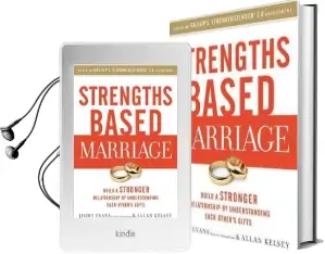 Strengths Based Marriage: Build a Stronger Relationship by Understanding Each Other'S Gifts Audiobook download free by Jimmy Evans