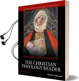 The Christian Theology Reader Audiobook download free by Alister E. Mcgrath
