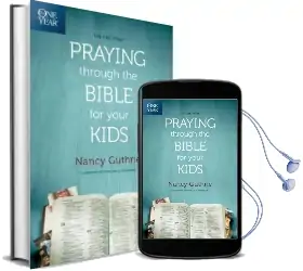 The one Year Praying Through the Bible for Your Kids Audiobook download free by Nancy Guthrie