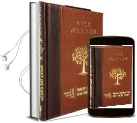 The Purpose Driven Life: What on Earth am i Here for? Audiobook download free by Rick Warren