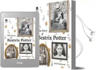 The Story of Beatrix Potter Audiobook download free by Sarah Gristwood