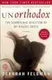 Audiobook Unorthodox: The Scandalous Rejection of my Hasidic Roots author Deborah Feldman
