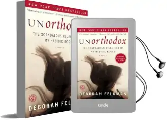 Unorthodox: The Scandalous Rejection of my Hasidic Roots Audiobook download free by Deborah Feldman