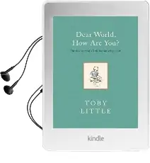 Dear World, how are you? Audiobook download free by Toby Little