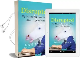 Disrupted: My Misadventure in the Start-Up Bubble Audiobook download free by Dan Lyons