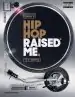 Audiobook Hip hop Raised me author Dj Semtex