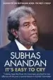 Audiobook It'S Easy to cry 2015 author Subhas Anandan