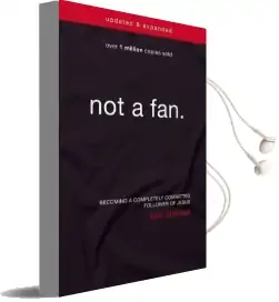 Not a fan Updated and Expanded: Becoming a Completely Committed Follower of Jesus Audiobook download free by Kyle Idleman