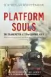Audiobook Platform Souls: The Trainspotter as 20Th-Century Hero author Nicholas Whittaker