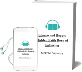 Silence and Beauty: Hidden Faith Born of Suffering Audiobook download free by Makoto Fujimura