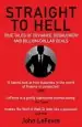 Audiobook Straight to Hell: True Tales of Deviance, Debauchery and Billion-Dollar Deals author John Lefevre