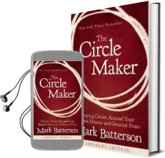 The Circle Maker: Praying Circles Around Your Biggest Dreams and Greatest Fears Audiobook download free by Mark Batterson