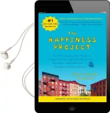 The Happiness Project: Or, why i Spent a Year Trying to Sing in the Morning, Clean my Closets, Fight Right, Read Aristotle, and Generally Have More fun Audiobook download free by Gretchen Rubin