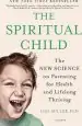 Audiobook The Spiritual Child: The new Science on Parenting for Health and Lifelong Thriving author Dr Lisa Miller