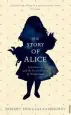 Audiobook The Story of Alice: Lewis Carroll and the Secret History of Wonderland author Robert Douglas Fairhurst
