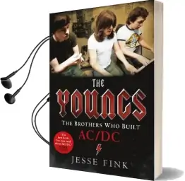 The Youngs - the Brothers who Built Ac/Dc Audiobook download free by Jesse Fink
