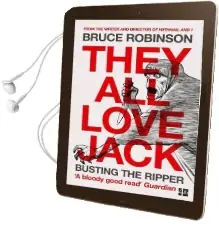 They all Love Jack: Busting the Ripper Audiobook download free by Bruce Robinson