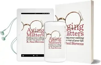 Aging Matters: Finding Your Calling for the Rest of Your Life Audiobook download free by R. Paul Stevens