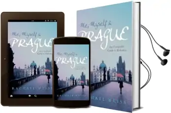 Me, Myself and Prague: An Unreliable Guide to Bohemia Audiobook download free by Rachael Weiss