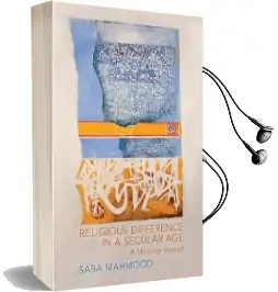 Religious Difference in a Secular age: A Minority Report Audiobook download free by Saba Mahmood