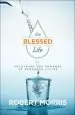 Audiobook The Blessed Life author Robert Morris