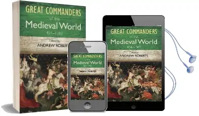 The Great Commanders of the Medieval World 454-1582Ad Audiobook download free by Andrew Roberts