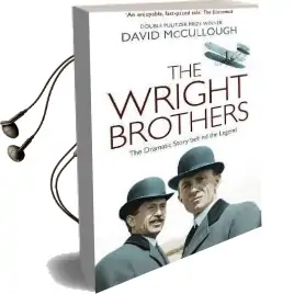 The Wright Brothers: The Dramatic Story-Behind-The-Story Audiobook download free by David Mccullough