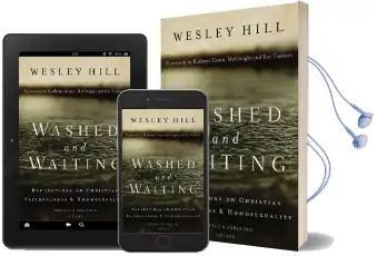 Washed and Waiting: Reflections on Christian Faithfulness and Homosexuality Audiobook download free by Wesley Hill