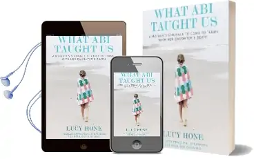 What abi Taught us: A Mother'S Struggle to Come to Terms With her Daughter'S Death Audiobook download free by Lucy Hone