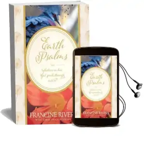 Earth Psalms: Reflections on how god Speaks Through Nature Audiobook download free by Francine Rivers