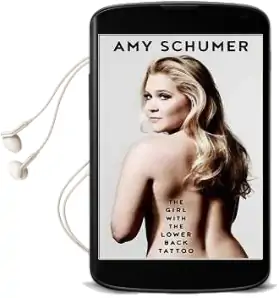 Girl With the Lower Back Tattoo Audiobook download free by Amy Schumer
