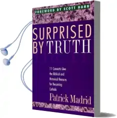 Surprised by Truth Audiobook download free by Patrick Madrid