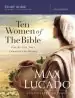 Audiobook Ten Women of the Bible: One by one They Changed the World author Max Lucado
