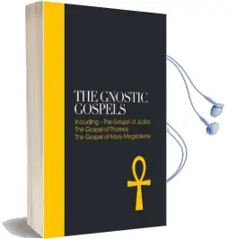 The Gnostic Gospels: Including the Gospel of Thomas, the Gospel of Mary Magdalene Audiobook download free by Vrej Nersessian