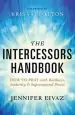 Audiobook The Intercessors Handbook: How to Pray With Boldness, Authority and Supernatural Power author Jennifer Eivaz