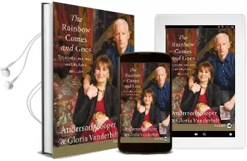 The Rainbow Comes and Goes: A Mother and son on Life, Love, and Loss Audiobook download free by Anderson Cooper