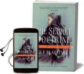 The Secret Doctrine: The Landmark Classic of Occult Philosophy Audiobook download free by H. P. Blavatsky