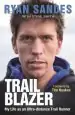 Audiobook Trail Blazer: My Life as an Ultra-Distance Trail Runner author Ryan Sandes