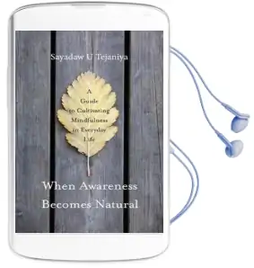 When Awareness Becomes Natural Audiobook download free by Sayadaw U. Tejaniya